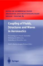 Coupling Of Fluids Structures And Waves In Aeronautics Proceedings Of A Frenchaustralian Workshop In Melbourne Australia 36 December 2001 1st Edition G A Bird Auth