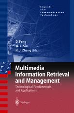 Multimedia Information Retrieval And Management Technological Fundamentals And Applications 1st Edition Dr Fuhui Long
