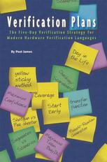 Verification Plans The Fiveday Verification Strategy For Modern Hardware Verification Languages 1st Edition Peet James Auth