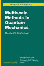 Multiscale Methods In Quantum Mechanics Theory And Experiment 1st Edition M Arndt