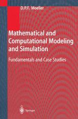 Mathematical And Computational Modeling And Simulation Fundamentals And Case Studies 1st Edition Prof Dring Dietmar P F Moeller Auth