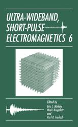 Ultrawideband Shortpulse Electromagnetics 6 1st Edition Eric L Mokole