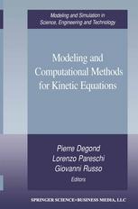 Modeling And Computational Methods For Kinetic Equations 1st Edition Pierre Degond Auth