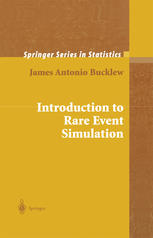 Introduction To Rare Event Simulation 1st Edition James Antonio Bucklew Auth