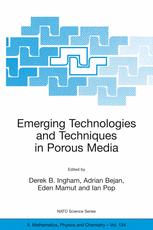 Emerging Technologies And Techniques In Porous Media 1st Edition D B Ingham Auth