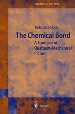 The Chemical Bond A Fundamental Quantummechanical Picture 1st Edition Professor Tadamasa Shida Auth