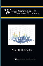 Wireless Communications Theory And Techniques 1st Edition Asrar U H Sheikh Auth