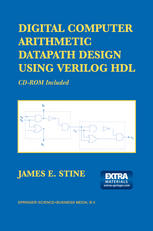 Digital Computer Arithmetic Datapath Design Using Verilog Hdl Cdrom Included 1st Edition James E Stine Auth
