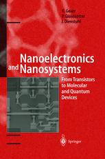 Nanoelectronics And Nanosystems From Transistors To Molecular And Quantum Devices 1st Edition Professor Em Dring Karl Goser
