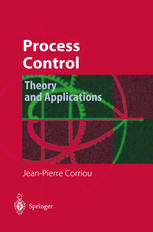 Process Control Theory And Applications 1st Edition Prof Dr Jeanpierre Corriou Auth