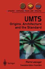 Umts Origins Architecture And The Standard 1st Edition Pierre Lescuyer Auth