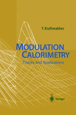 Modulation Calorimetry Theory And Applications 1st Edition Professor Dr Yaakov Kraftmakher Auth