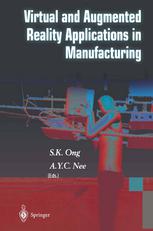 Virtual And Augmented Reality Applications In Manufacturing 1st Edition S K Ong