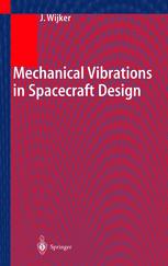Mechanical Vibrations In Spacecraft Design 1st Edition Jaap Wijker Auth