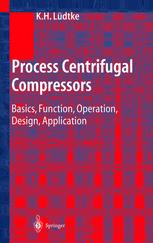 Process Centrifugal Compressors Basics Function Operation Design Application 1st Edition Dipling Klaus H Ldtke Auth