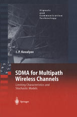 Sdma For Multipath Wireless Channels Limiting Characteristics And Stochastic Models 1st Edition Igor P Kovalyov Auth