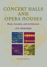 Concert Halls And Opera Houses Music Acoustics And Architecture 2nd Edition Leo Beranek Auth