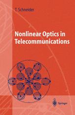 Nonlinear Optics In Telecommunications 1st Edition Professor Dr Thomas Schneider Auth
