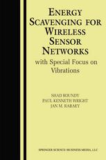 Energy Scavenging For Wireless Sensor Networks With Special Focus On Vibrations 1st Edition Shad Roundy