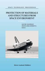 Protection Of Materials And Structures From Space Environment Icpmse6 1st Edition Dr Marc Garneau Auth