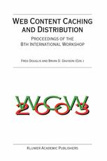Web Content Caching And Distribution Proceedings Of The 8th International Workshop Ifip International Federation For Information Processing S 2004th Edition Fred Douglis