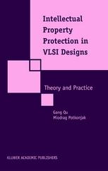 Intellectual Property Protection In Vlsi Designs Theory And Practice 1st Edition Gang Qu