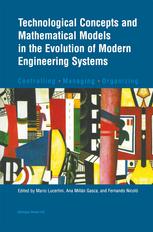 Technological Concepts And Mathematical Models In The Evolution Of Modern Engineering Systems Controlling Managing Organizing 1st Edition Eberhard Knobloch Auth