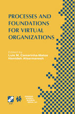 Processes And Foundations For Virtual Organizations Ifip Tc5 Wg55 Fourth Working Conference On Virtual Enterprises Prove03 October 2931 2003 Lugano Switzerland 1st Edition Luis M Camarinhamatos Auth