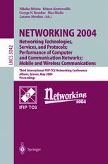 Networking 2004 Networking Technologies Services And Protocols Performance Of Computer And Communication Networks Mobile And Wireless Communications Third International Ifiptc6 Networking Conference Athens Greece May 914 2004 Proceedings 1st Edition Sung Keun Song