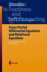 Fuzzy Partial Differential Equations And Relational Equations Reservoir Characterization And Modeling 1st Edition Masoud Nikravesh