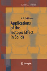 Applications Of The Isotopic Effect In Solids 1st Edition Professor Vladimir G Plekhanov Auth