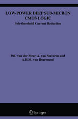 Lowpower Deep Submicron Cmos Logic Subthreshold Current Reduction 1st Edition P R Van Der Meer