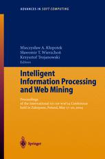 Intelligent Information Processing And Web Mining Proceedings Of The International Iis Iipwm04 Conference Held In Zakopane Poland May 1720 2004 1st Edition Robert Bembenik