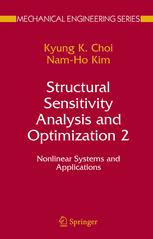 Structural Sensitivity Analysis And Optimization 2 Nonlinear Systems And Applications 1st Edition Kyung K Choi