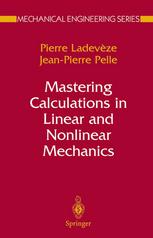 Mastering Calculations In Linear And Nonlinear Mechanics 1st Edition Pierre Ladevze