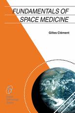 Fundamentals Of Space Medicine 1st Edition Gilles Clment Auth