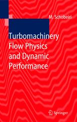 Turbomachinery Flow Physics And Dynamic Performance Prof Meinhard Schobeiri Auth