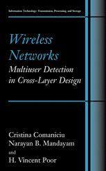 Wireless Networks Multiuser Detection In Crosslayer Design 1st Edition Cristina Comaniciu