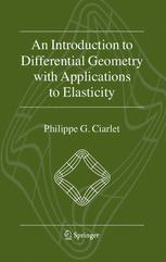 An Introduction To Differential Geometry With Applications To Elasticity 1st Edition Philippe G Ciarlet Auth