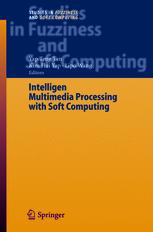 Intelligent Multimedia Processing With Soft Computing 1st Edition L Guan