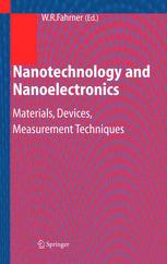 Nanotechnology And Nanoelectronics Materials Devices Measurement Techniques 1st Edition W R Fahrner Auth