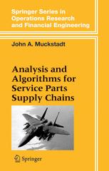 Analysis And Algorithms For Service Parts Supply Chains 1st Edition John A Muckstadt Auth