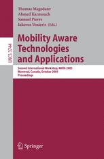 Mobility Aware Technologies And Applications Second International Workshop Mata 2005 Montreal Canada October 1719 2005 Proceedings 1st Edition Yongjin Lee