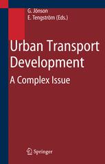 Urban Transport Development A Complex Issue 1st Edition Professor Gunilla Jnson