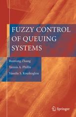 Fuzzy Control Of Queuing Systems 1st Edition Runtong Zhang Phd