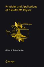 Principles And Applications Of Nanomems Physics 1st Edition Héctor J De Los Santos Auth