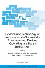 Science And Technology Of Semiconductoroninsulator Structures And Devices Operating In A Harsh Environment Proceedings Of The Nato Advanced Research Workshop On Science And Technology Of Semiconductoroninsulator Structures And Devices Operating In A 1st Edition Colin Johnston
