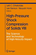 Highpressure Shock Compression Of Solids Viii The Science And Technology Of Highvelocity Impact 1st Edition Hallock F Swift Auth