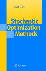 Stochastic Optimization Methods Univ Professor Dr Sc Math Kurt Marti Auth
