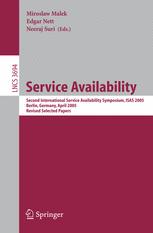 Service Availability Second International Service Availability Symposium Isas 2005 Berlin Germany April 25 26 2005 Revised Selected Papers 1st Edition H Kopetz Auth